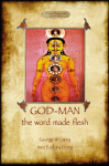 God-Man: The Word Made Flesh