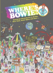 Wheres Bowie?: Search for David Bowie in Berlin, Studio 54, Outer Space and more...