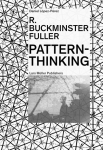 R. Buckminster Fuller - Pattern-Thinking