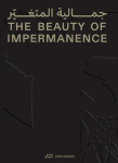 The Beauty of Impermanence: An Architecture of Adaptability from the Sharjah Architecture Triennial