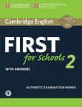 Cambridge English First for Schools.Students Book with answers with downloadable Audio