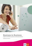 Business to Business. Workbook inkl. Audio-CD-ROM und IHK-Pr&uuml;fungsvorbereitung: Englische Gesch&auml;ftskorrespondenz und B&uuml;rokommunikation
