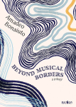 Beyond Musical Borders: A Trilogy