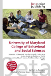 University of Maryland College of Behavioral and Social Sciences: University of Maryland, Faculty Scholarly Productivity Index, Academic    Ranking of World Universities, Mark P. Leone, Ted Robert Gurr, George    Ritzer