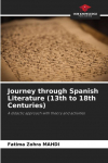 Journey through Spanish Literature (13th to 18th Centuries): A didactic approach with theory and activities