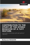 CONTRIBUTION TO THE STUDY OF THE HYDRIC BEHAVIOR OF A TUFF MIXTURE: DUNE SAND (T75% SD25%) WITH AND WITHOUT TREATMENT