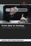 From data to strategy: Artificial intelligence applied to digital marketing