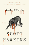 Blacktail: A Novel