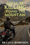 Shell Be KILLING Round the Mountain: An Einstein Brad Pope Mystery