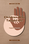 Children Who Taught Me
