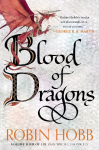 Blood of Dragons: Volume Four of the Rain Wilds Chronicles
