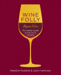 Wine Folly: Magnum Edition: The Master Guide