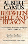 Between Hell and Reason: Essays from the Resistance Newspaper Combat, 1944-1947