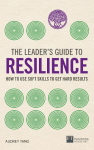 The Leaders Guide to Resilience