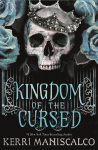 Kingdom of the Cursed: the addictive and alluring fantasy romance set in a world of demon princes and dangerous desires