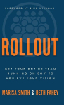 Rollout: Get Your Entire Team Running on EOS to Achieve Your Vision