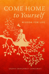 Come Home to Yourself: Simple Answers to Lifes Essential Questions