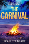 The Carnival: The must-read destination thriller of summer 2026