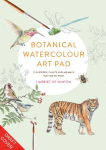 Botanical Watercolour Art Pad: 15 flowers, plants and animals for you to paint