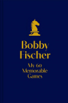 My 60 Memorable Games: The Collectors Edition