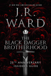 The Black Dagger Brotherhood: 20th Anniversary Insiders Guide