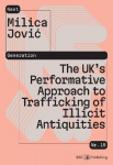 The UKs Performative Approach to Trafficking of Illicit Antiquities