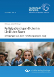 Partizipation Jugendlicher im l&auml;ndlichen Raum Anregungen aus dem Forschungsprojekt Jul@