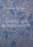 Knigge for Boardgamers: Attitude of Play