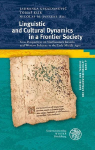 Linguistic and Cultural Dynamics in a Frontier Society: New Perspectives on Northeastern Bavaria and Western Bohemia in the Early Middle Ages