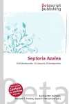 Septoria Azalea: Dothideomycetes, Ascomycota, Pezizomycotina