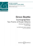 Iconographies: Two Poems of Rowan Williams: One day, God walked in & To Our Lady. gemischter Chor (SATB divisi) a cappella. Chorpartitur.
