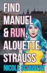 Find Manuel and Run, Alouette Strauss: A High-Stakes Espionage Thriller