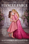 The Fianc&eacute;e Farce: A Novel