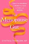 The Menopause Gut: Balance Your Microbiome to Reclaim Your Health in Midlife and Beyond