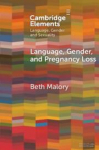 Language, Gender, and Pregnancy Loss