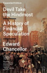 Devil Take the Hindmost: A History of Financial Speculation (Expanded Edition)