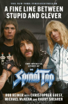 A Fine Line between Stupid and Clever: The Story of Spinal Tap