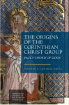 The Origins of the Corinthian Christ Group: Pauls Chord of Gods