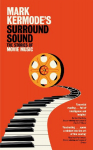 Mark Kermodes Surround Sound: The Stories of Movie Music