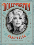 Dolly Parton, Songteller: The ultimate celebration of the life and lyrics of country music legend Dolly Parton