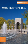 Fodors Washington, D.C.: With Mount Vernon and Alexandria