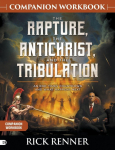 The Rapture, the Antichrist, and the Tribulation Companion Workbook: An End-Times Countdown and What Happens Next