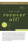 You Can Recover All! Study Guide