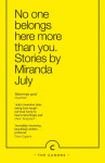 No One Belongs Here More Than You: Stories