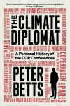 The Climate Diplomat: A Personal History of the Cop Conferences