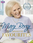 Mary Berrys Absolute Favourites