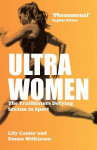 Ultra Women: The Trailblazers Defying Sexism in Sport
