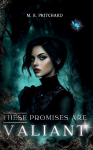 These Promises are Valiant
