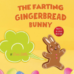 Easter Basket Essentials: The Classic Tale of The Gingerbread Man But With A Funny Twist all Kids, Teens and The Whole Family Will Enjoy For Easter