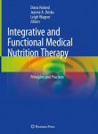 Integrative and Functional Medical Nutrition Therapy: Principles and Practices